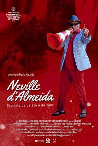 Neville D'Almeida: Chronicler of Beauty and Chaos - Movie Poster Neville D'Almeida: Chronicler of Beauty and Chaos - Movie Poster