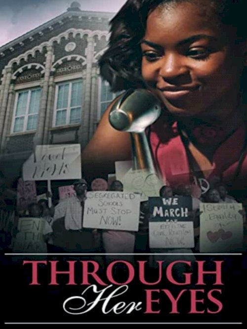 Through Her Eyes - Movie Poster Through Her Eyes - Movie Poster