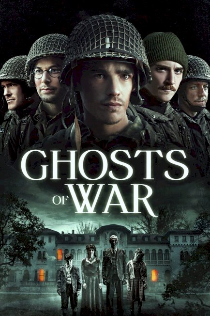 Ghosts of War - Movie Poster Ghosts of War - Movie Poster