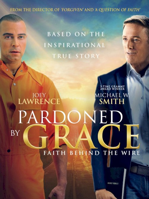 Pardoned by Grace - Movie Poster Pardoned by Grace - Movie Poster