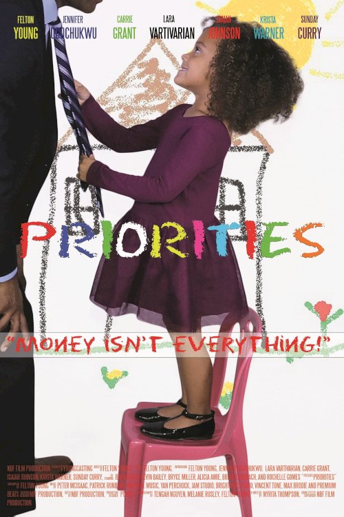 Priorities Chapter One: Money Isn't Everything - Movie Poster Priorities Chapter One: Money Isn't Everything - Movie Poster