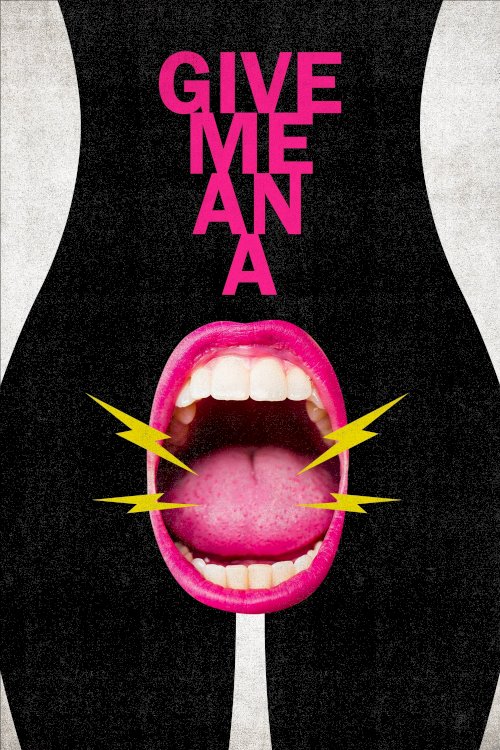Give Me An A - Movie Poster Give Me An A - Movie Poster