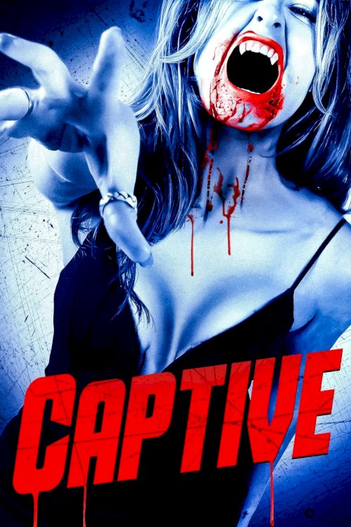 Captive - Movie Poster Captive - Movie Poster
