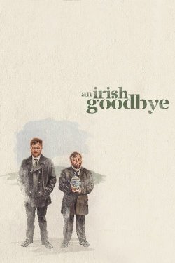 An Irish Goodbye - Movie Poster An Irish Goodbye - Movie Poster