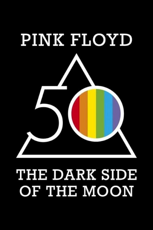 Pink Floyd: The Dark Side of the Moon Planetarium Experience - Movie Poster Pink Floyd: The Dark Side of the Moon Planetarium Experience - Movie Poster