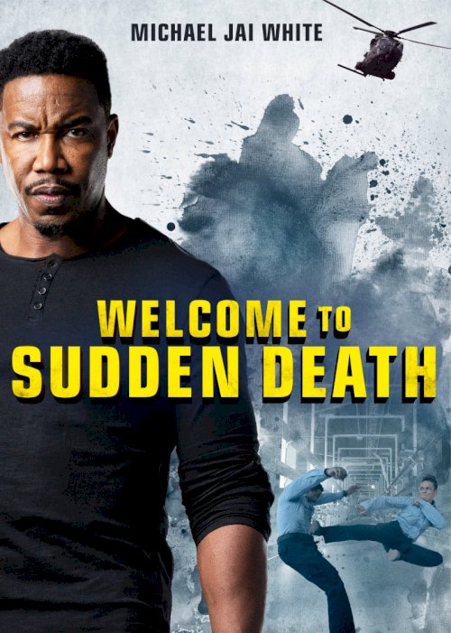 Welcome to Sudden Death - Movie Poster Welcome to Sudden Death - Movie Poster