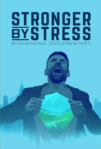 Stronger by Stress - Movie Poster Stronger by Stress - Movie Poster