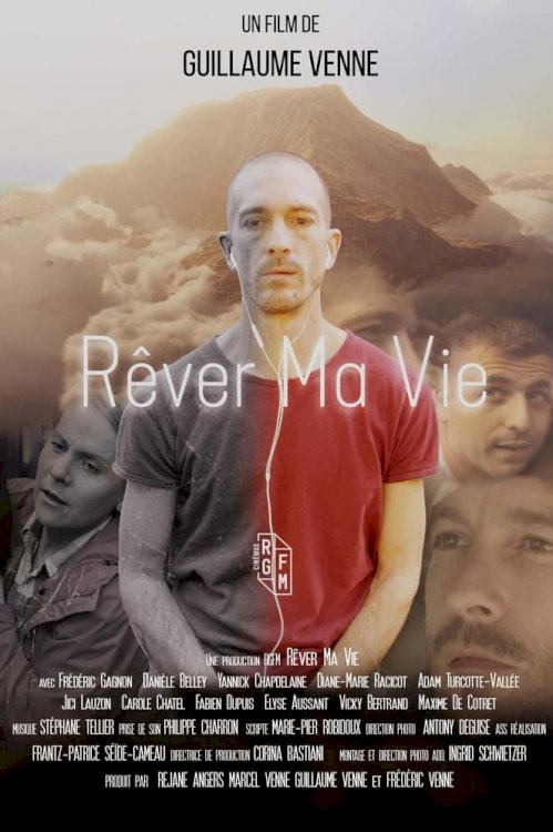 Rêver ma vie - Movie Poster Rêver ma vie - Movie Poster