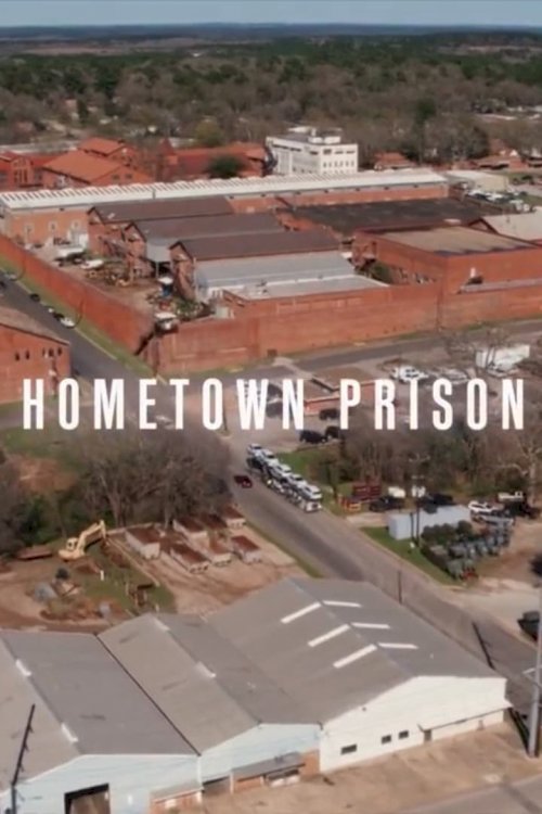 Hometown Prison - Movie Poster Hometown Prison - Movie Poster