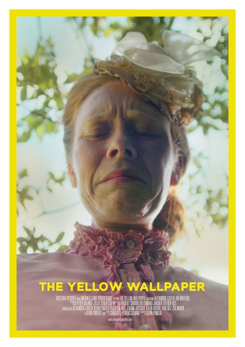 The Yellow Wallpaper - Movie Poster The Yellow Wallpaper - Movie Poster