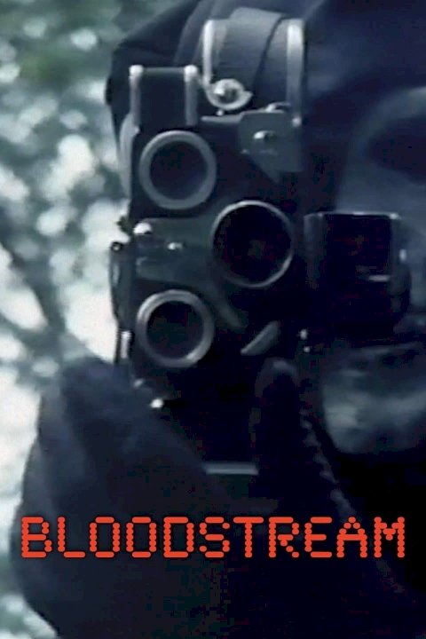 Bloodstream - Movie Poster Bloodstream - Movie Poster