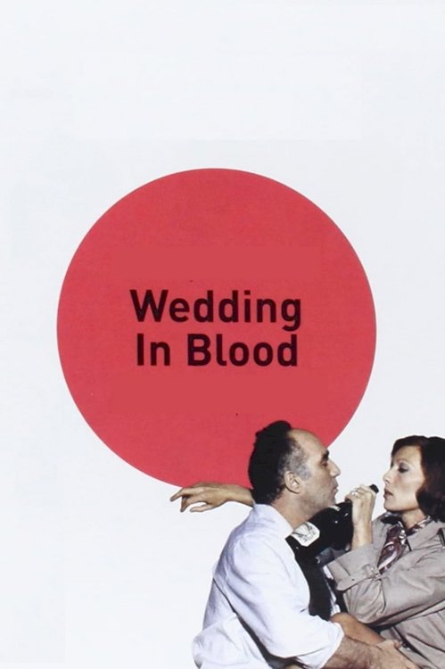 Wedding in Blood - Movie Poster Wedding in Blood - Movie Poster