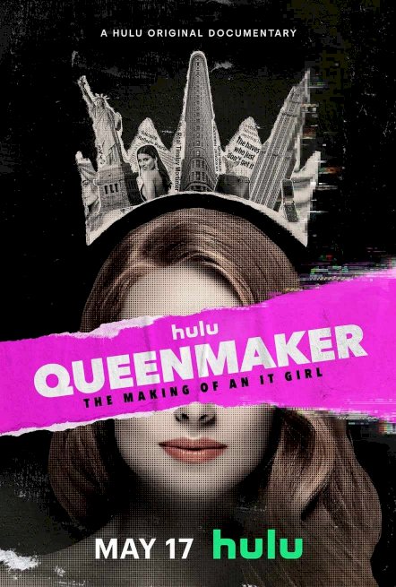 Queenmaker: The Making of an It Girl - Movie Poster Queenmaker: The Making of an It Girl - Movie Poster