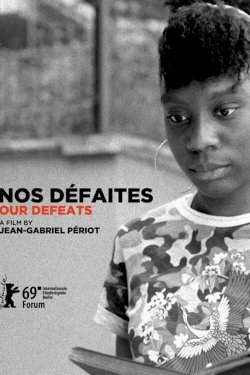 Our Defeats - Movie Poster Our Defeats - Movie Poster