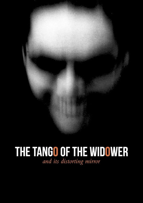 The Tango of the Widower and Its Distorting Mirror - Movie Poster The Tango of the Widower and Its Distorting Mirror - Movie Poster