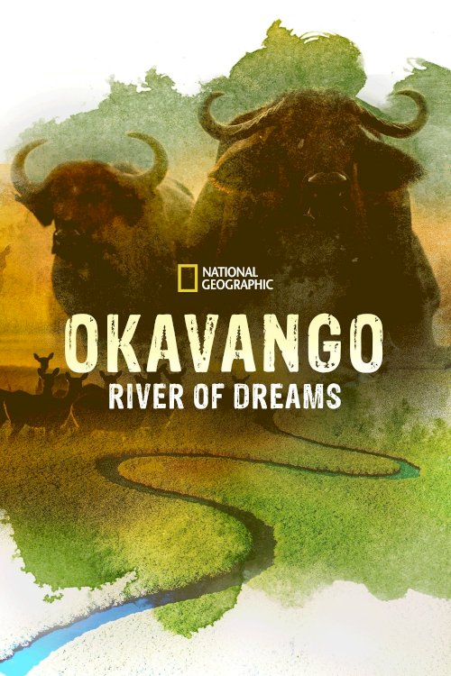 Okavango: River of Dreams - Director's Cut - Movie Poster Okavango: River of Dreams - Director's Cut - Movie Poster
