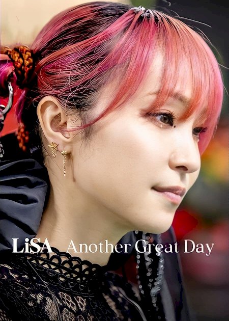 LiSA Another Great Day - Movie Poster LiSA Another Great Day - Movie Poster