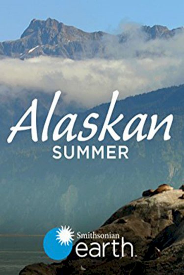 Alaskan Summer - Movie Poster Alaskan Summer - Movie Poster