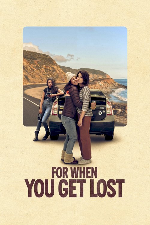 For When You Get Lost - Movie Poster