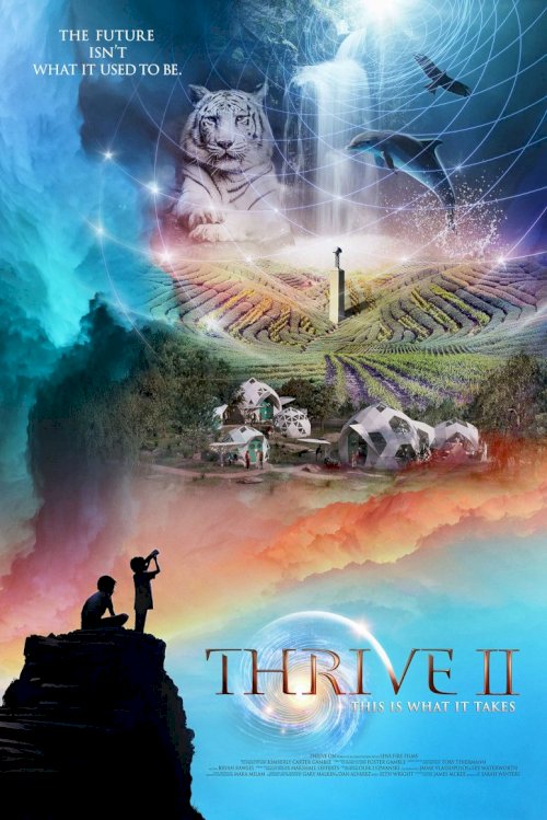 Thrive II: This Is What It Takes - Movie Poster Thrive II: This Is What It Takes - Movie Poster