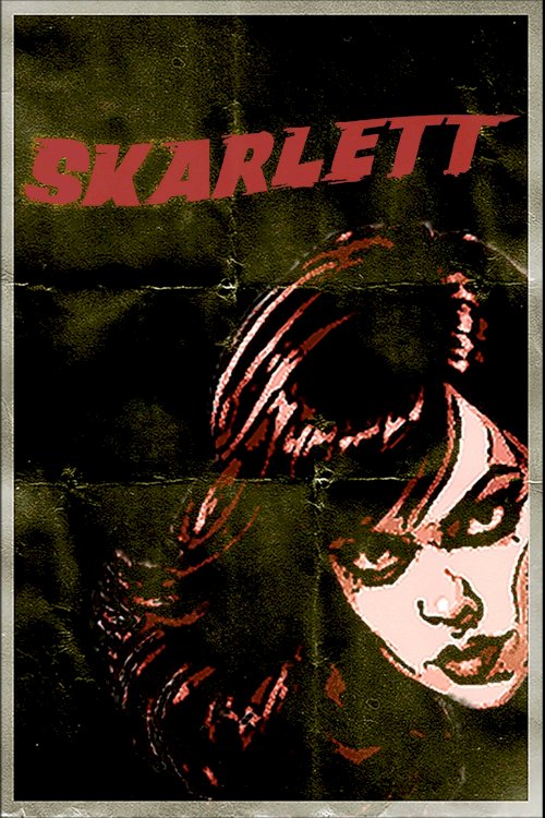 Skarlett - Movie Poster Skarlett - Movie Poster