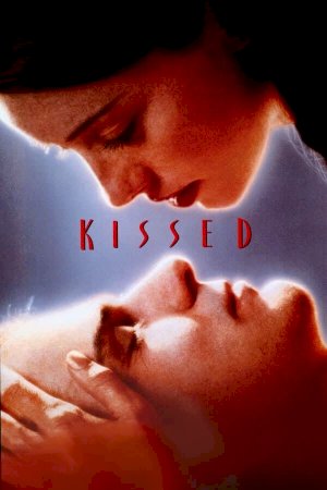 Kissed - Movie Poster Kissed - Movie Poster