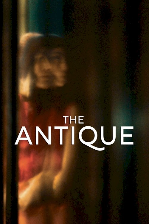 The Antique - Movie Poster The Antique - Movie Poster