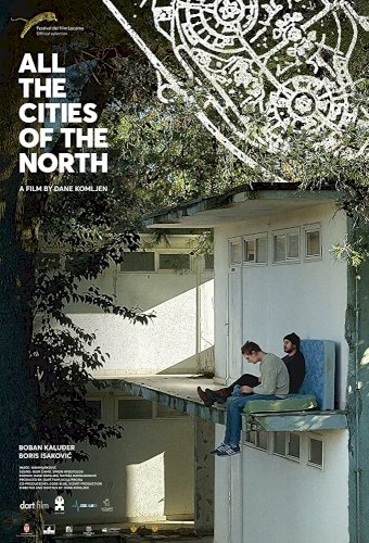 All the Cities of the North - Movie Poster All the Cities of the North - Movie Poster