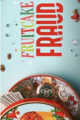 Fruitcake Fraud - Movie Poster