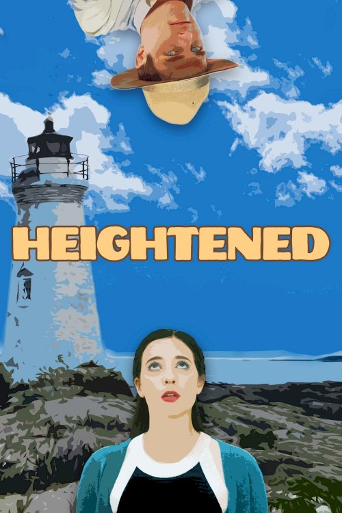 Heightened - Movie Poster Heightened - Movie Poster