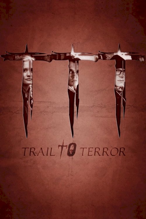Trail to Terror - Movie Poster Trail to Terror - Movie Poster
