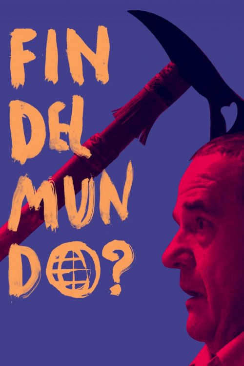 Fin del mundo? - Movie Poster Fin del mundo? - Movie Poster