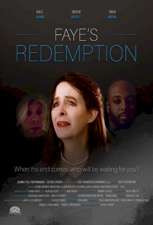 Faye's Redemption - Movie Poster Faye's Redemption - Movie Poster