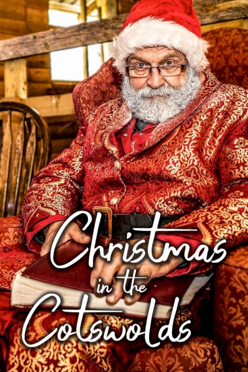 Christmas in the Cotswolds - Movie Poster Christmas in the Cotswolds - Movie Poster
