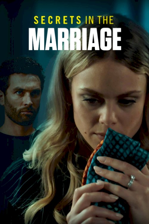 Secrets in the Marriage - Movie Poster Secrets in the Marriage - Movie Poster