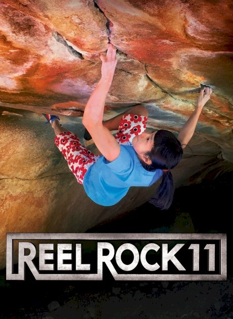Reel Rock 11 - Movie Poster Reel Rock 11 - Movie Poster