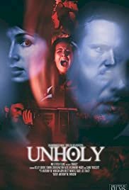 Unholy - Movie Poster Unholy - Movie Poster