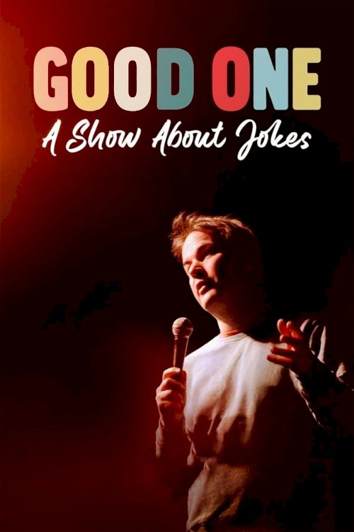 Good One: A Show About Jokes - Movie Poster Good One: A Show About Jokes - Movie Poster