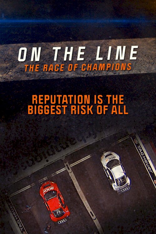 On the Line: The Race of Champions - Movie Poster On the Line: The Race of Champions - Movie Poster