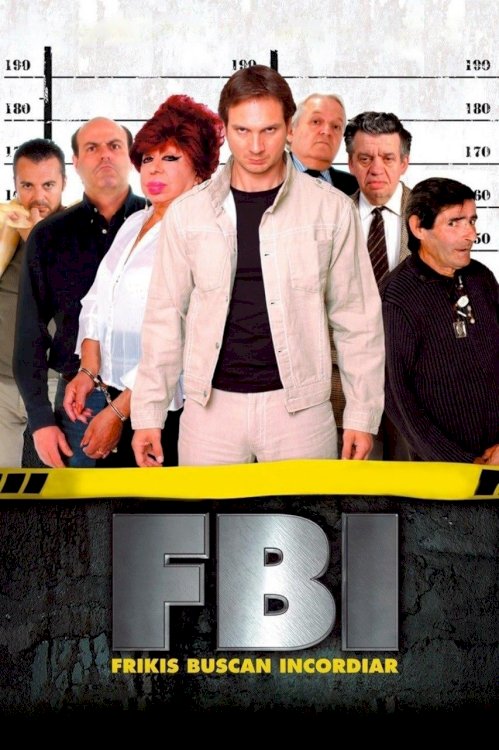 FBI: Frikis buscan incordiar - Movie Poster FBI: Frikis buscan incordiar - Movie Poster