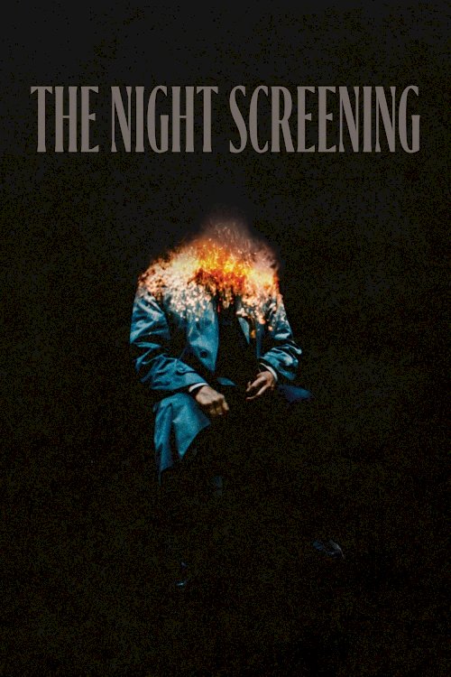 The Night Screening - Movie Poster The Night Screening - Movie Poster
