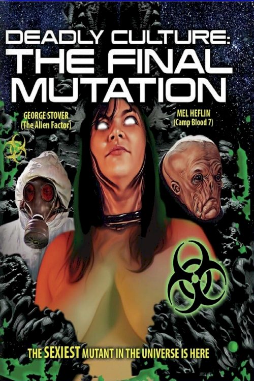 Deadly Culture: Final Mutation - Movie Poster Deadly Culture: Final Mutation - Movie Poster