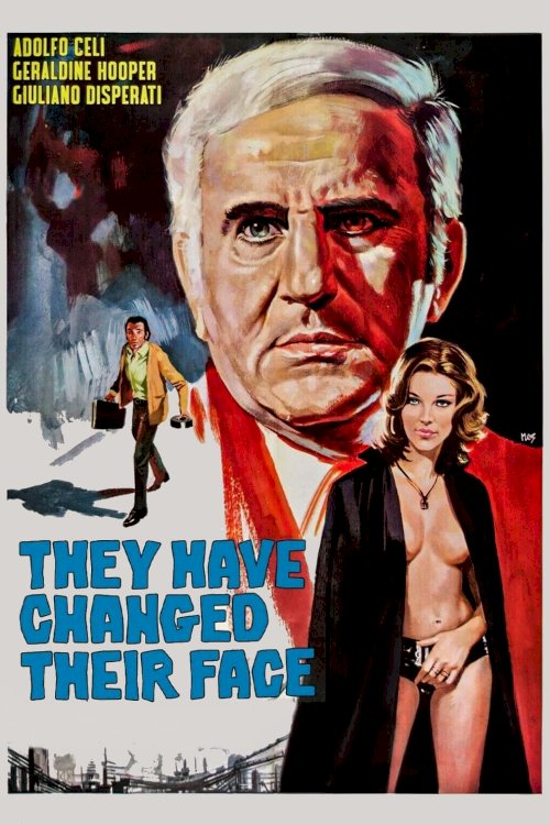 They Have Changed Their Face - Movie Poster They Have Changed Their Face - Movie Poster