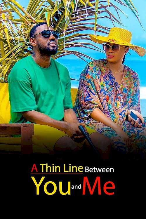 A Thin Line Between You and Me - Movie Poster A Thin Line Between You and Me - Movie Poster