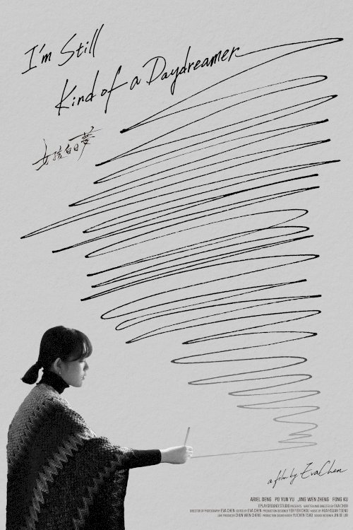 I'm Still Kind of a Daydreamer - Movie Poster I'm Still Kind of a Daydreamer - Movie Poster