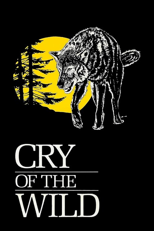 Cry of the Wild - Movie Poster Cry of the Wild - Movie Poster