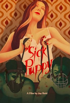 Sick Puppy - Movie Poster Sick Puppy - Movie Poster