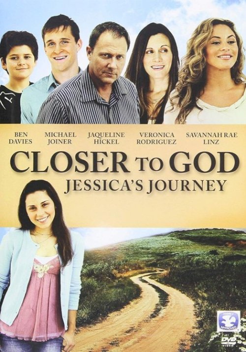 Closer to God: Jessica's Journey - Movie Poster Closer to God: Jessica's Journey - Movie Poster