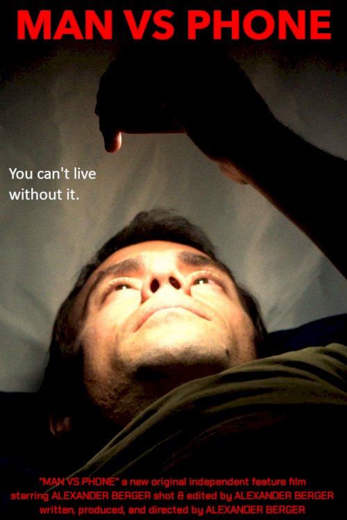 MAN VS PHONE - Movie Poster MAN VS PHONE - Movie Poster