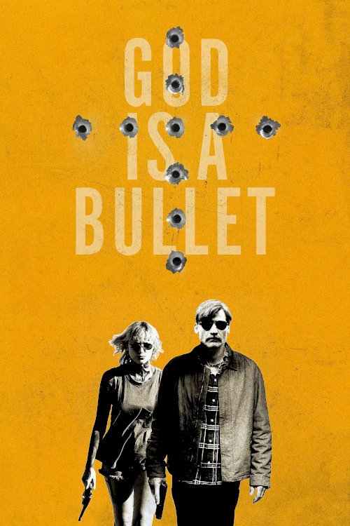God Is a Bullet - Movie Poster God Is a Bullet - Movie Poster
